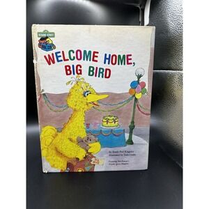 Sesame Street Book Club Welcome Home, Big Bird 1985 First Edition Hardcover READ
